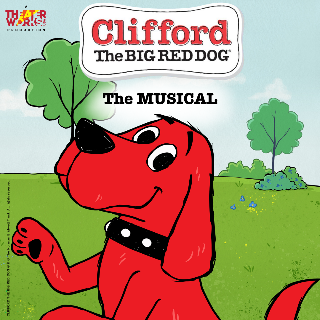 Clifford, The Big Red Dog, The Musical